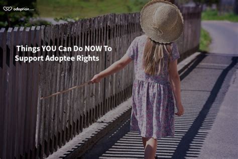 4 Things You Can Do Now To Support Adoptee Rights