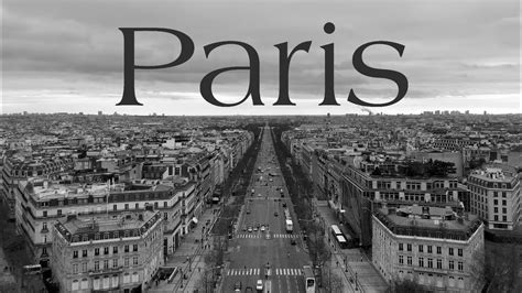 Paris In Black And White Youtube