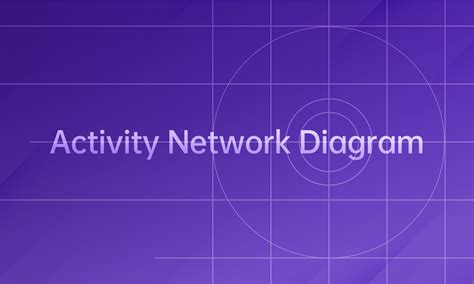 Activity Network Diagram
