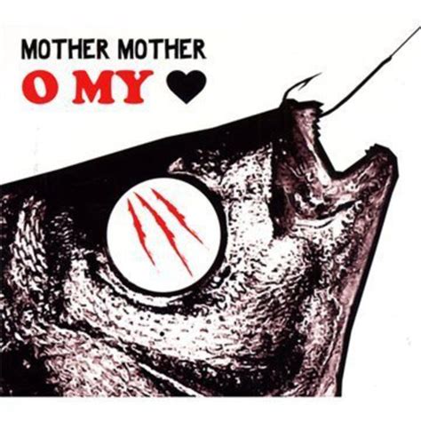 Album Review Mother Mother O My Heart Releases Releases