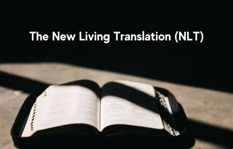 The New Living Translation Review Why We Use It