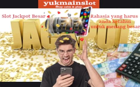 Slot Jackpot Besar Rahasia Dan Tips Yang Harus Anda Ketahui Untuk