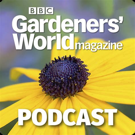 Bbc Gardeners World Magazine Podcast Podcast On Spotify