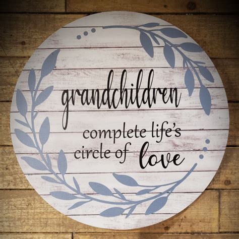 Grandchildren Complete Lifes Circle Of Love 10in Round Sign