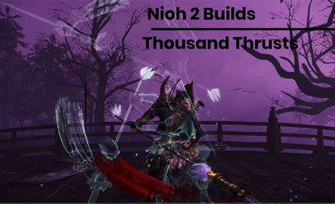 Nioh 2 Splitstaff Build Guide The Warrior Monk Reincarnate Ethugamer