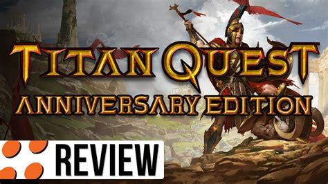 Titan Quest Anniversary Edition For Pc Video Review Youtube