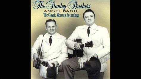 the stanley brothers angel band youtube
