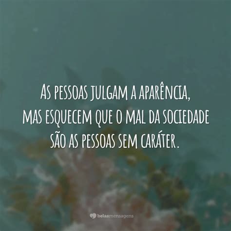 Frases Sobre Pessoas Sem Carater