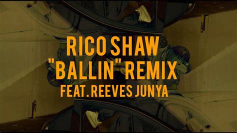 Rico Haw Ballin Remix Ft Reeves Junya Official Music Video Youtube