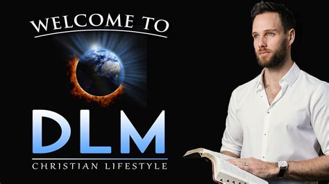 Dlm Christian Lifestyle Youtube Channel Introduction Daniel Maritz