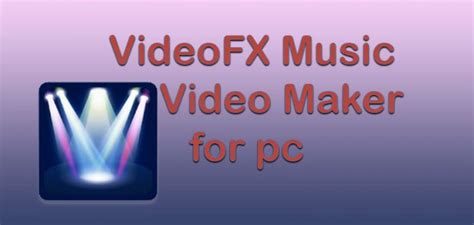 How To Use Videofx For Pc Windows 108187 Free Download