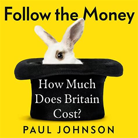 Follow The Money How Much Does Britain Cost Audio Download Paul