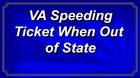 Virginia Speeding Ticket When Out Of State Youtube