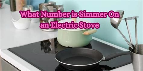 Simmering On Electric Stove Tips For Precision Cooking