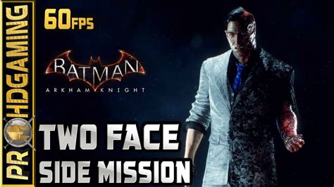 Batman Arkham Knight Pc Two Faced Bandit Side Mission 60fps