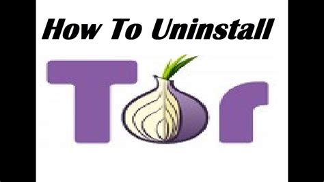The tor project (the onion group) is an altruistic. How To Uninstall tor browser in windows 7 - REMOVE tor ...