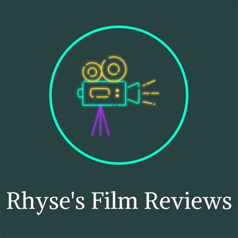 Rhyses Film Reviews Podcast On Spotify