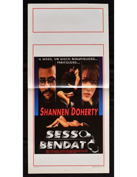 Locandina SESSO BENDATO Shannen Doherty Manette Bondage Handboeien B158