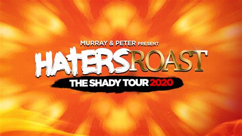 744 likes · 6 talking about this. Haters Roast The Shady Tour Tickets | Event Dates ...