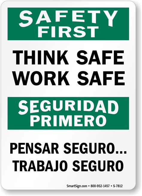 Think Safe Work Safe Osha Safety First Sign Bilingual Sku S 7812