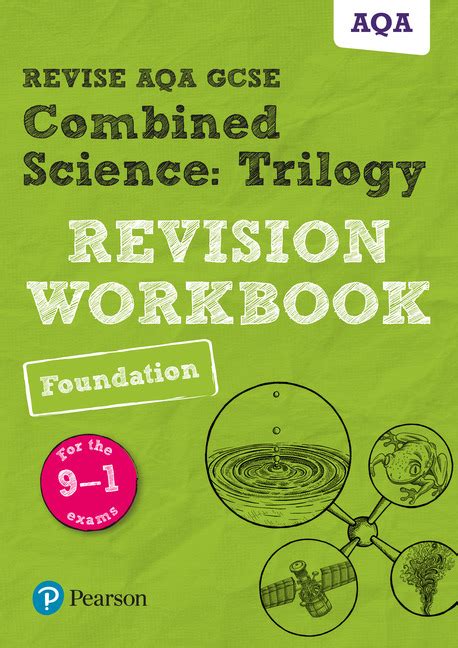 REVISE AQA GCSE Combined Science Trilogy Foundation Revision Workbook