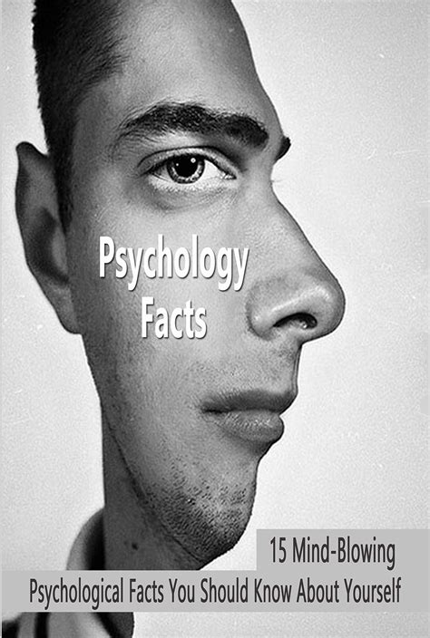 Psychology Facts 15 Mind Blowing Psychological Facts You Should Know