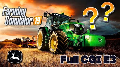 Farming Simulator 19 Full Cgi E3 Trailer Youtube