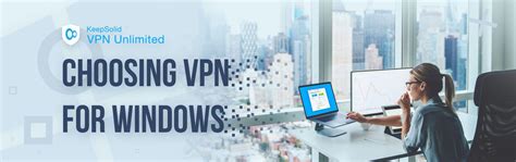 This includes the ability to watch many popular streaming services. Choosing the Best VPN for Windows: Setup, Free VPN Clients ...
