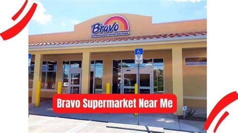 Bravo Supermarket Near Me Open Today Near Me