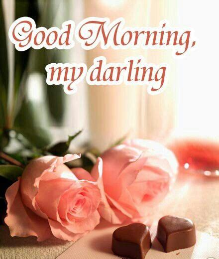 Best words to say good morning to your lovely darling. 100+ ideas to try about GOOD MORNING DARLING | Image ...