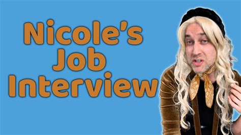 Nicoles Job Interview Youtube