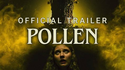 Everything You Need To Know About Pollen Movie 2023