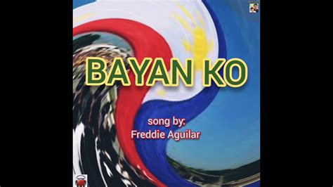Bayan Ko Byfreddie Aguilar Official Music 🎶 Wlyrics 2021 🇵🇭 Youtube
