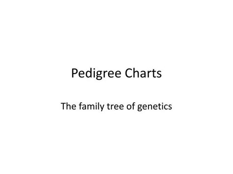 Ppt Pedigree Charts Powerpoint Presentation Free Download Id5289277