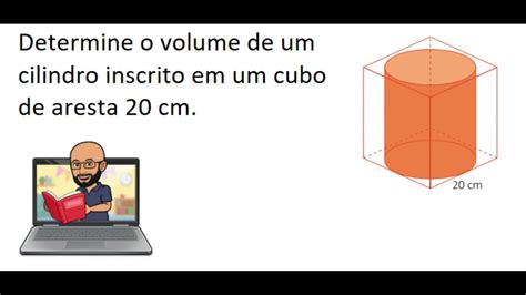 Volume De Um Cilindro Inscrito Num Cubo Youtube