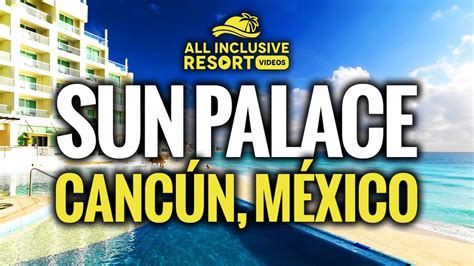 Sun Palace Adults Only All Inclusive Resort In Cancun Mexico Youtube