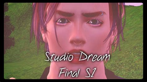 Studio Dream Final S1 Youtube