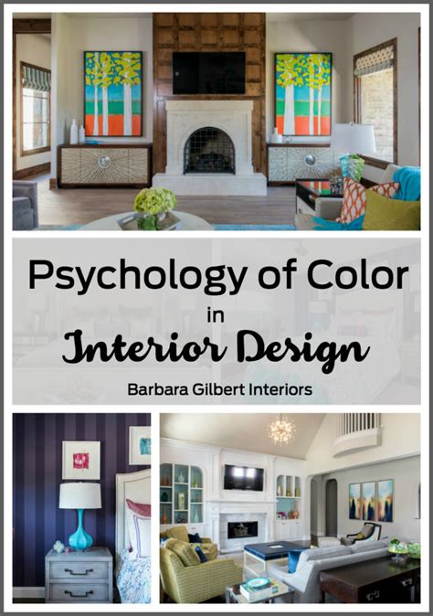 The Psychology Of Color In Interior Design Barbara Gilbert Interiors