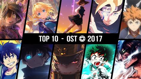 Top 10 Anime Ost 2017 Best Soundtracks Bgm Of 2017 Youtube