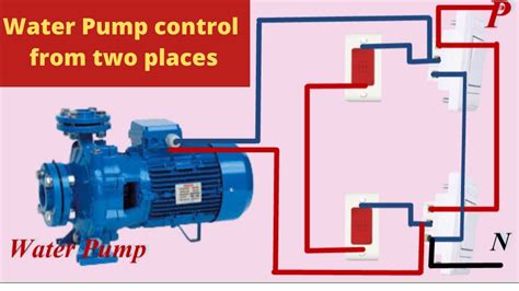 Water Pump Control From Two Places Water Pump Two Way Switch Control