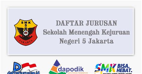 Daftar Jurusan Smk Negeri 5 Jakarta Timur Daftar Jurusan