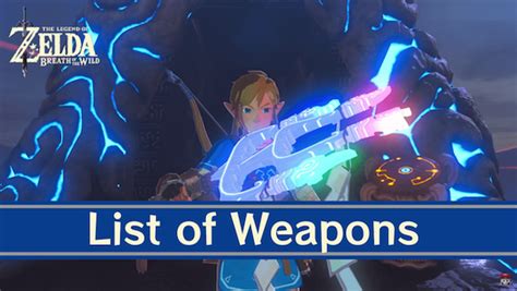 List Of Weapons Zelda Breath Of The Wild Botw｜game8