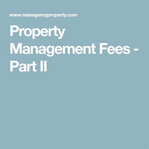Property Management Fees Part Ii Property Management Management
