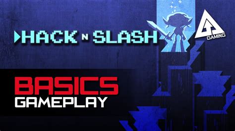 Hack N Slash Gameplay Walkthrough Part 1 Hack N Slash Double Fine