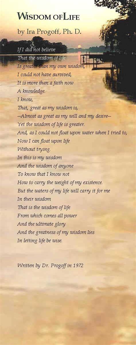 Quotes About Wisdom Wisdom Of Life Poem By Ira Progoff Poems About