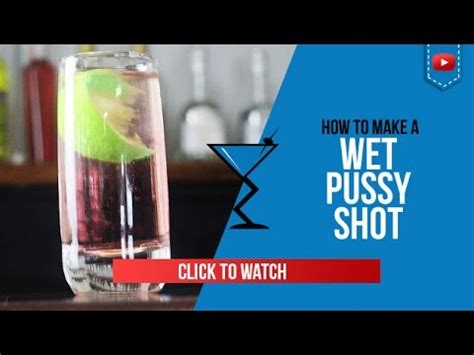 Wet Pussy Shot Recipe How To Make A Wet Pussy Shot Recipe By Drink Lab Popular Youtube