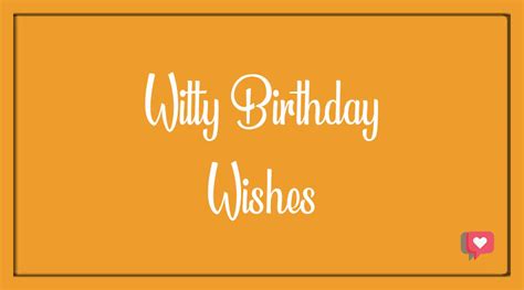 Best 20 Witty Birthday Wishes Bdaywishesmsg