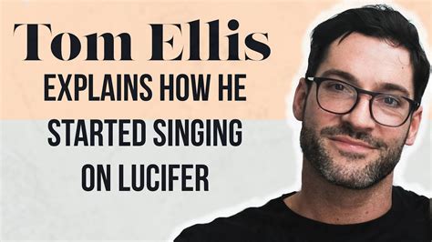 Tom Ellis Explains How He Started Singing On Lucifer Youtube