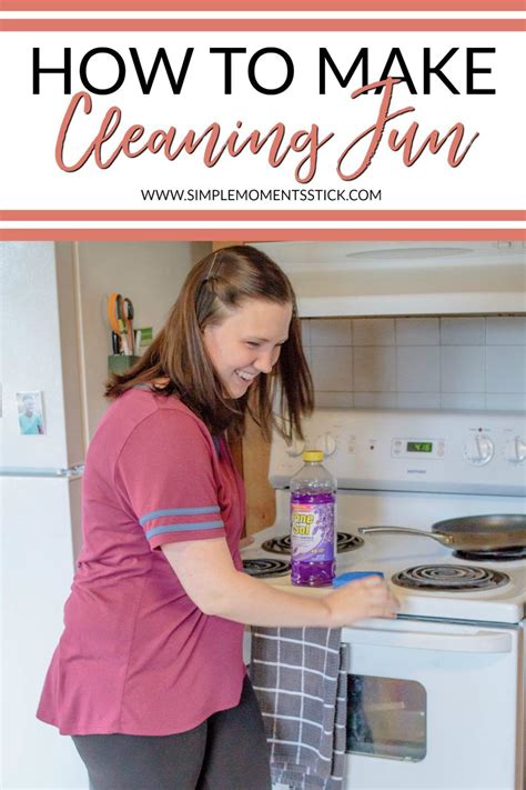how to make cleaning fun cleaning fun cleaning mom advice