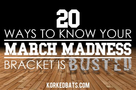 20 Ways To Know Your March Madness Bracket Is Busted